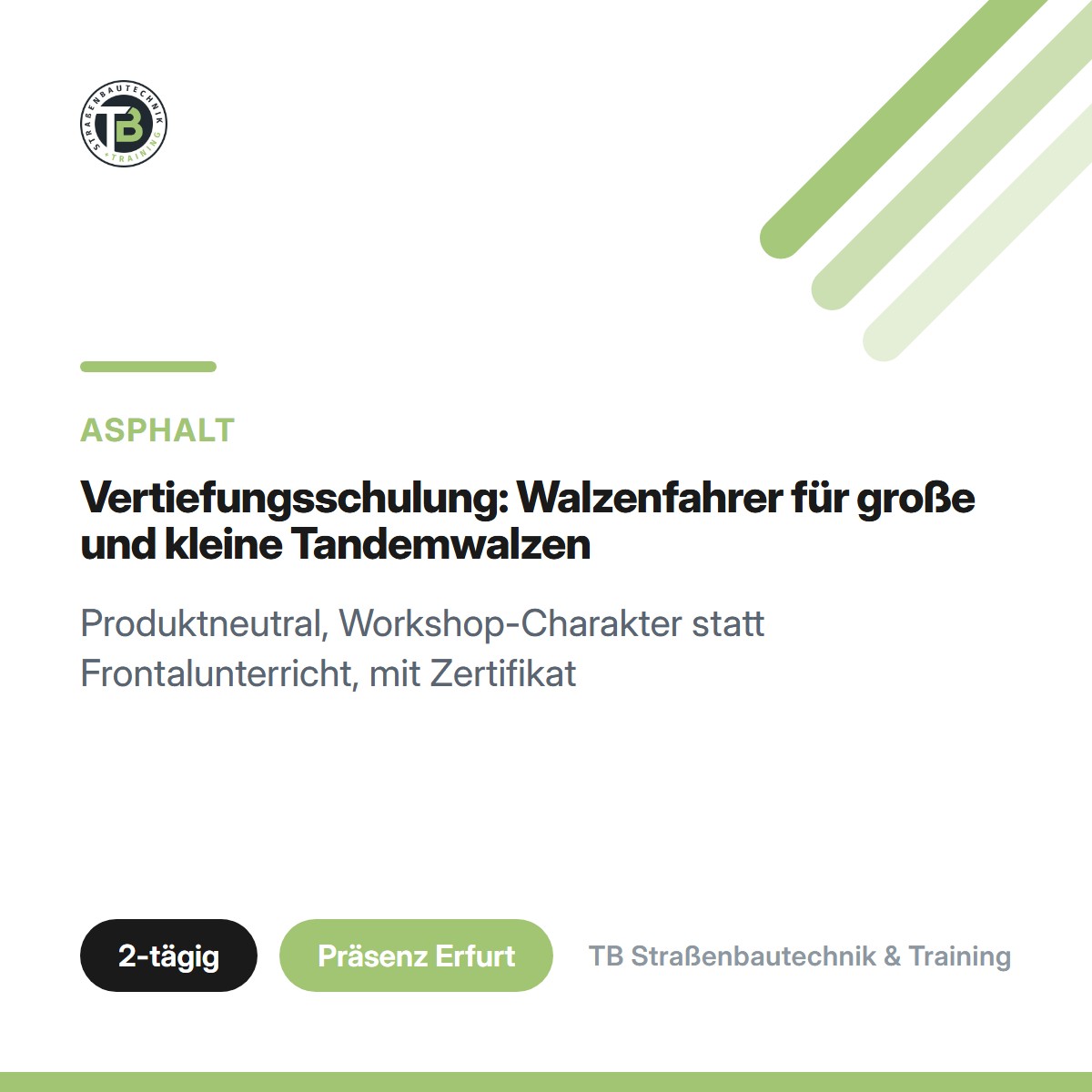 Vertiefungsschulung: Walzenfahrer für große und kleine Tandemwalzen